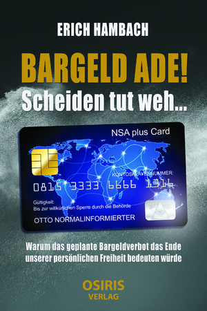 ISBN 9783981740745: BARGELD ADE! Scheiden tut weh... - Warum das geplante Bargeldverbot das Ende unserer persönlichen Freiheit bedeuten würde