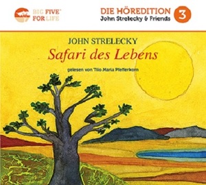 ISBN 9783981818925: Safari des Lebens - Die fünf großen Ziele im Leben