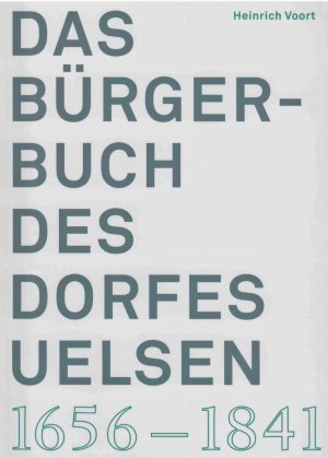 ISBN 9783981821161: Das Bürgerbuch des Dorfes Uelsen 1656-1841