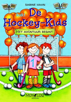 ISBN 9783981877014: De Hockey-Kids – Het avontuur begint