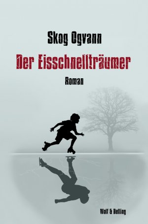 ISBN 9783981905434: Der Eisschnellträumer