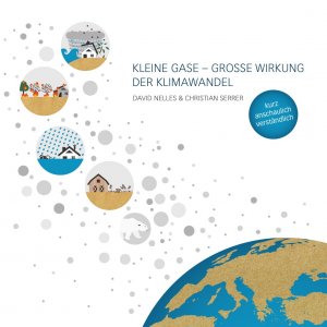 ISBN 9783981965001: Kleine Gase – Große Wirkung - Der Klimawandel