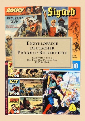 ISBN 9783981989427: Enzyklopädie deutscher Piccolo-Bilderhefte - Band 8 / Teil2 – Das Ende der Piccolo-Ära / Teil 2 - über das Lehning-Jahr 1964