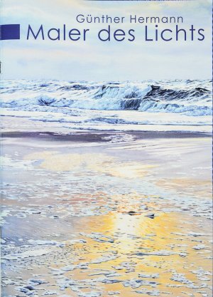 ISBN 9783982015354: Günther Hermann, Maler des Lichts – Ein Essay von Friedhelm Häring