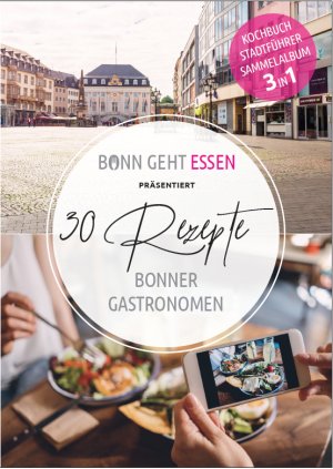 ISBN 9783982024608: Bonngehtessen präsentiert 30 Rezepte Bonner Gastronomen