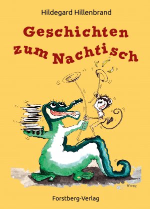 ISBN 9783982033266: Geschichten zum Nachtisch - Gedichte, Geschichten und Lieder für Kinder ab drei Jahren