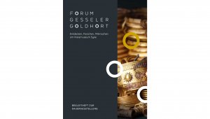 ISBN 9783982067520: Forum Gesseler Goldhort - Entdecken, Forschen, Mitmachen am Kreismuseum Syke - Begleitheft zur Dauerausstellung