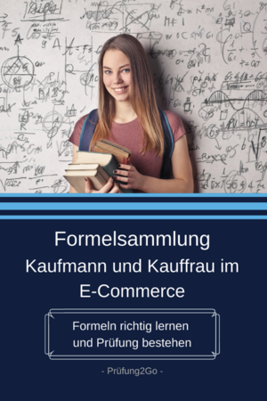 ISBN 9783982180823: Formelsammlung Kaufmann und Kauffrau im E-Commerce – Formeln richtig lernen und Prüfung bestehen
