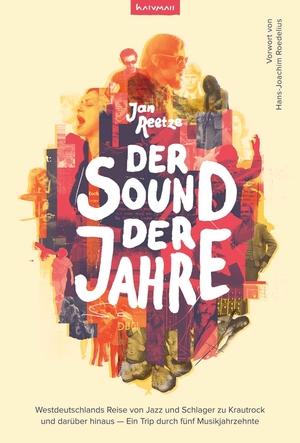 ISBN 9783982210025: Der Sound der Jahre - Westdeutschlands Reise von Jazz und Schlager zu Krautrock und darüber hinaus – Ein Trip durch fünf Musikjahrzehnte