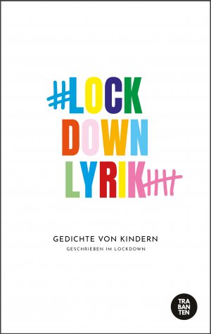 ISBN 9783982264943: #Lockdownlyrik Kids – Gedichte von Kindern geschrieben im Lockdown