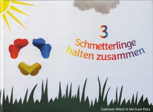 ISBN 9783982432649: 3 Schmetterlinge halten zusammen