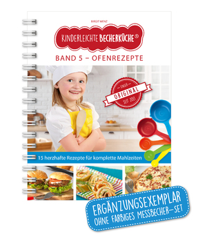 ISBN 9783982454948: Kinderleichte Becherküche - Ofenrezepte für die ganze Familie (Band 5)