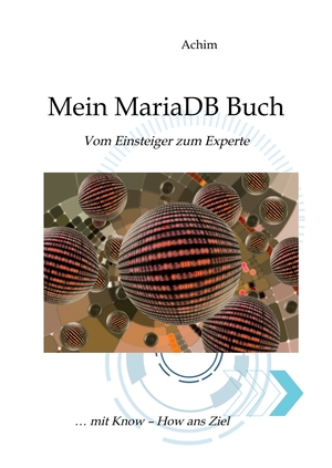 neues Buch – Achim Orlikowski – Mein MariaDB Buch