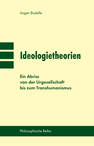 neues Buch – Jürgen Bodelle – Ideologietheorien