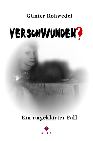 ISBN 9783985030545: Verschwunden? - Ein ungeklärter Fall