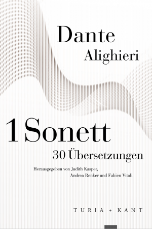 ISBN 9783985140053: 1 Sonett - 30 Übersetzungen / Dante Alighieri / Taschenbuch / Englisch Broschur / Kartoniert Broschiert / Deutsch / 2021 / Turia & Kant / EAN 9783985140053