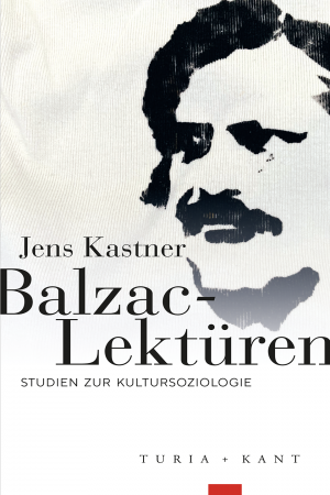 ISBN 9783985141050: Balzac-Lektüren | Studien zur Kultursoziologie | Jens Kastner | Taschenbuch | 88 S. | Deutsch | 2024 | Vavra, Ingo, Dr. | EAN 9783985141050