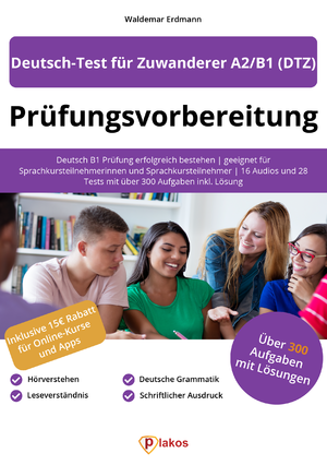 ISBN 9783985257386: Prüfungsvorbereitung Deutsch-Test für Zuwanderer A2/B1 (DTZ) - Deutsch B1 Prüfung erfolgreich bestehen | geeignet für Sprachkursteilnehmerinnen und Sprachkursteilnehmer | 16 Audios und 28 Tests mit über 300 Aufgaben inkl. Lösung