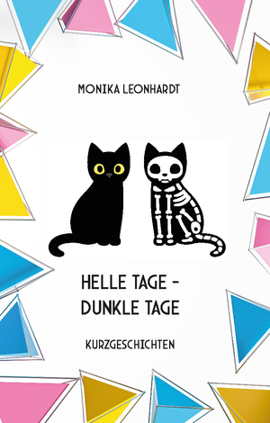 ISBN 9783985277179: Helle Tage - Dunkle Tage - Kurzgeschichten