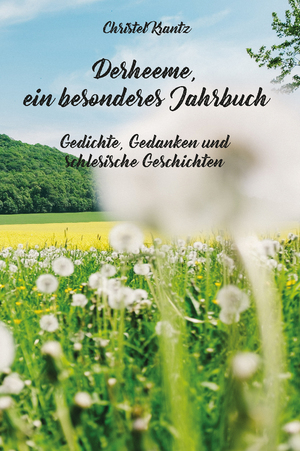 ISBN 9783985277643: Derheeme, ein besonderes Jahrbuch - Gedichte, Gedanken und schlesische Geschichten