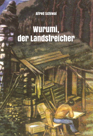 ISBN 9783985278053: Wurumi, der Landstreicher