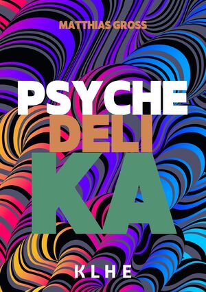 ISBN 9783985381425: Psychedelika: Reisen an die Grenzen des Bewusstseins - Wie MDMA, LSD, magic Mushrooms, Meskalin & Ayahuasca (DMT) subjektiv wirken, in der Psychotherapie bei Angststörungen und Depressionen eingesetzt werden und Heilung bringen können (inkl. Microdosing)