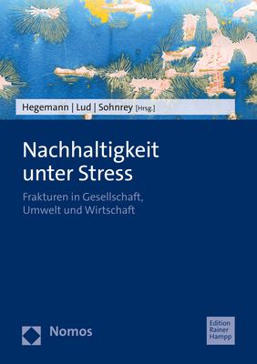 ISBN 9783985420322: Nachhaltigkeit unter Stress - Frakturen in Gesellschaft, Umwelt und Wirtschaft