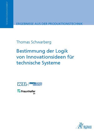 ISBN 9783985551422: Bestimmung der Logik von Innovationsideen für technische Systeme