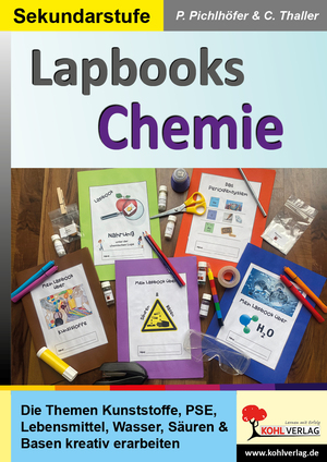 ISBN 9783985582297: Lapbooks Chemie - Die Themen Kunststoffe, PSE, Lebensmittel, Wasser, Säuren und Basen kreativ erarbeiten