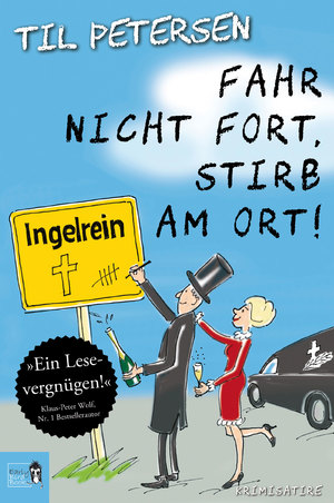 ISBN 9783985760190: Fahr nicht fort, stirb am Ort! - Krimisatire