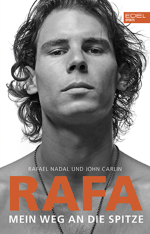 ISBN 9783985880140: Rafa – Mein Weg an die Spitze – Die Autobiografie von Rafael Nadal