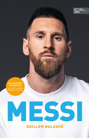 ISBN 9783985880768: Guillem Balagué - MESSI | 3. Auflage 2023