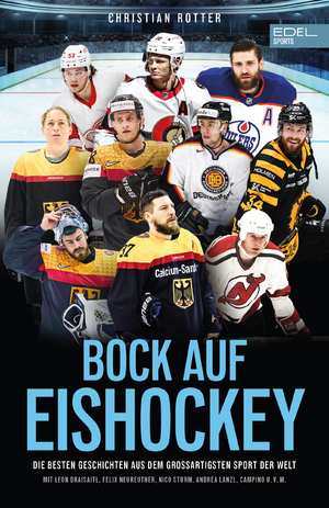 ISBN 9783985881123: Bock auf Eishockey – Die besten Geschichten aus dem großartigsten Sport der Welt mit Beiträgen von u.a. Leon Draisaitl, Moritz Seider, Felix Neureuther, Campino