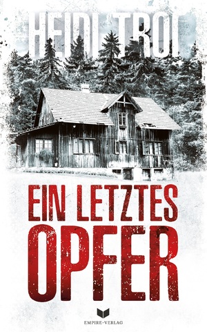 ISBN 9783985956173: Ein letztes Opfer: Thriller