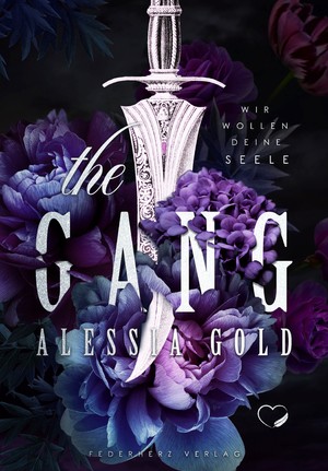 gebrauchtes Buch – Alessia Gold – The Gang - Wir wollen deine Seele (Dark Reverse Harem)