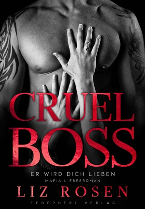 neues Buch – Liz Rosen – Cruel Boss