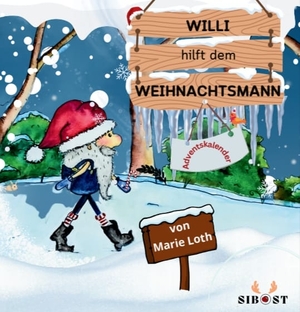 ISBN 9783985957804: Willi hilft dem Weihnachtsmann - Buch-Adventskalender mit Aufgaben für jeden Tag