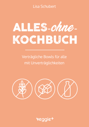 ISBN 9783985971008: Alles-ohne-Kochbuch – Verträgliche Bowls für alle mit Unverträglichkeiten (Darmfreundliche Bowl-Rezepte: Paleo, Low Carb, glutenfrei, zuckerfrei, laktosefrei – alles in einem Kochbuch)