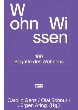 neues Buch – Carolin Genz – WohnWissen / 100 Begriffe des Wohnens