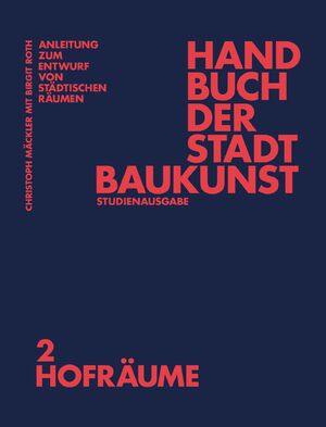 ISBN 9783986120566: Handbuch der Stadtbaukunst – Studienausgabe Band 2: Hofräume