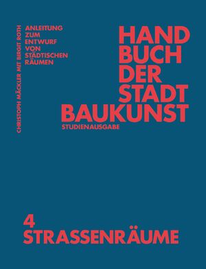 ISBN 9783986120580: Handbuch der Stadtbaukunst – Studienausgabe Band 4: Straßenräume