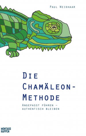 ISBN 9783986400002: Die Chamäleon-Methode : Angepasst führen – authentisch bleiben (OVP)