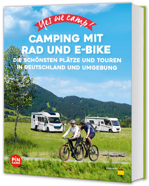 neues Buch – Siefert, Heidi; Sachs – Yes we camp! Camping mit Rad und E-Bike - Die schönsten Plätze und Touren in Deutschland und Umgebung