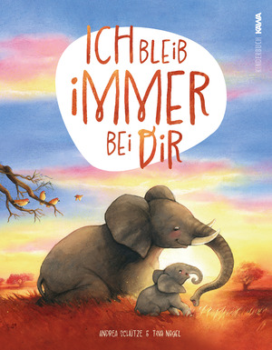 ISBN 9783986601010: Ich bleib immer bei dir – Ein wunderschönes Bilderbuch über die Liebe