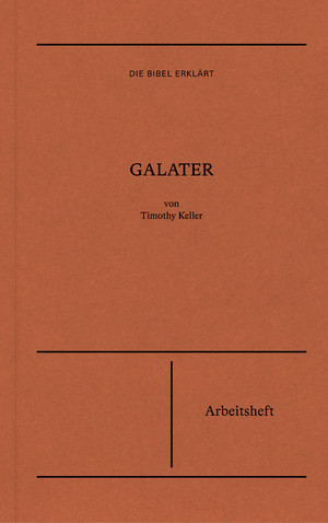 ISBN 9783986650209: Galater | Arbeitsheft (Die Bibel erklärt)