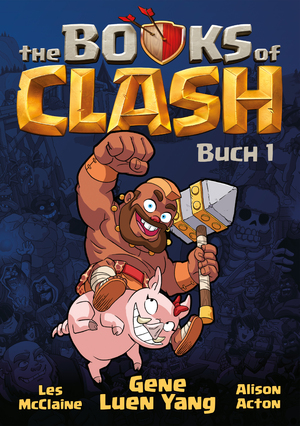 neues Buch – Yang, Gene Luen – Books of Clash 1 - Legendäre Legenden von legendärst legendären Leistungen