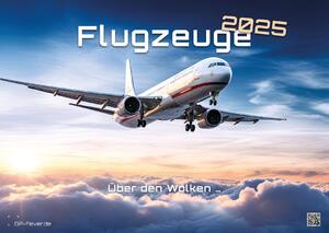 ISBN 9783986734237: Planes - Ueber den Wolken - Flugzeuge - 2025 - Kalender DIN A2