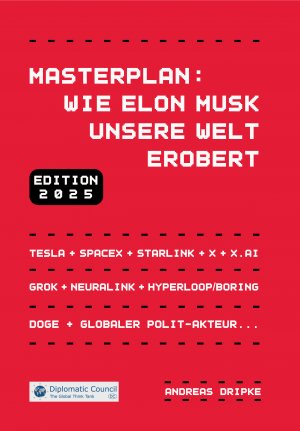 ISBN 9783986741303: Masterplan: Wie Elon Musk unsere Welt erobert – Ausnahme-Unternehmer und globaler Polit-Akteur (Edition 2025)