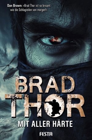 ISBN 9783986761875: Mit aller Härte | Thriller | Brad Thor | Taschenbuch | 448 S. | Deutsch | 2025 | Festa Verlag | EAN 9783986761875