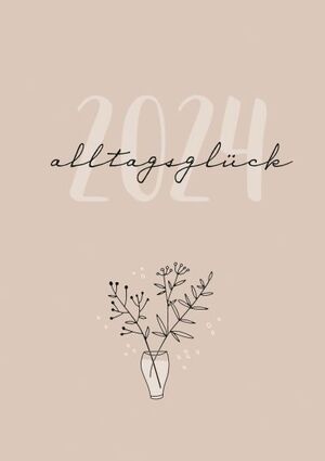 ISBN 9783986950040: Alltagsglueck 2024 - Taschenkalender